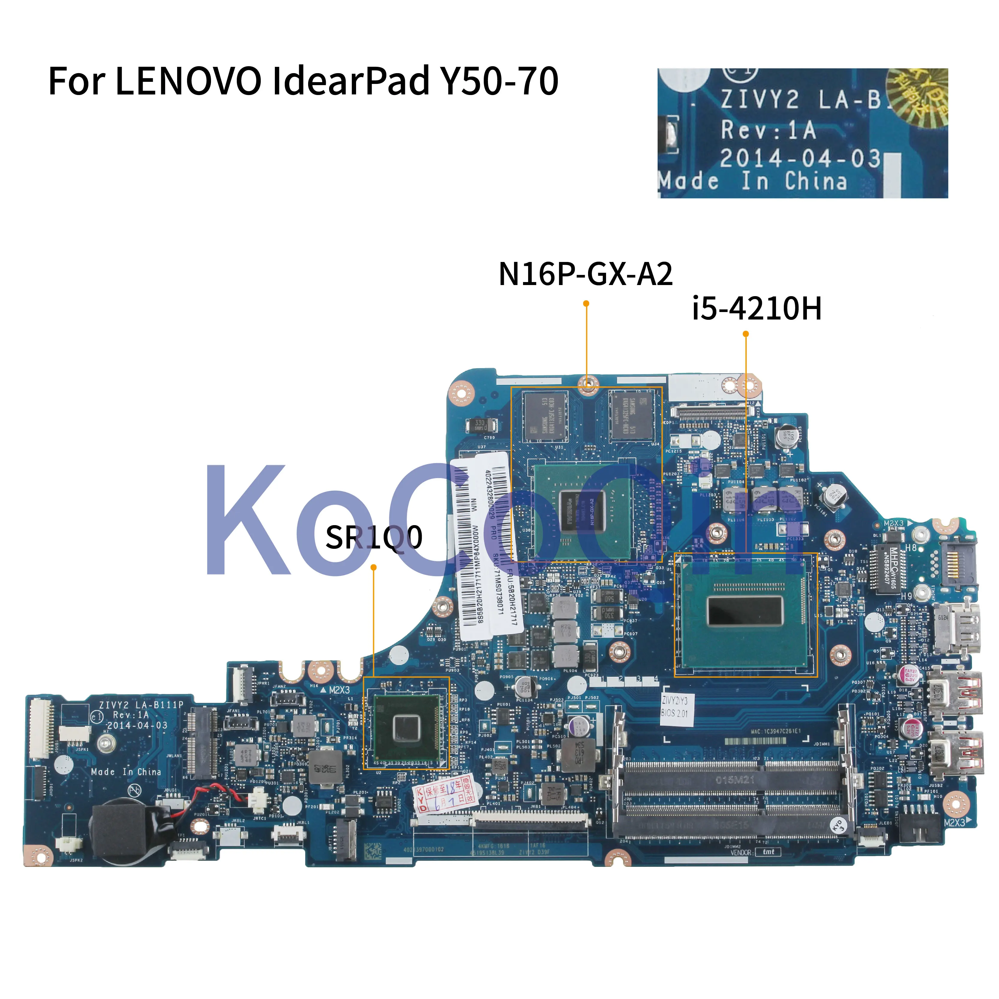 KoCoQin placa base de computadora portátil para LENOVO IdearPad Y50-70 placa base ZIVY2 LA-B111P 5B20H21717 SR1Q0 I5-4210H CPU N16P-GX-A2 RAM 4G KoCoQin placa base de computadora portátil para LENOVO IdearPad Y50-70 placa base ZIVY2 LA-B111P 5B20H21717 SR1Q0 I5-4210H CPU N16P-GX-A2 RAM 4G