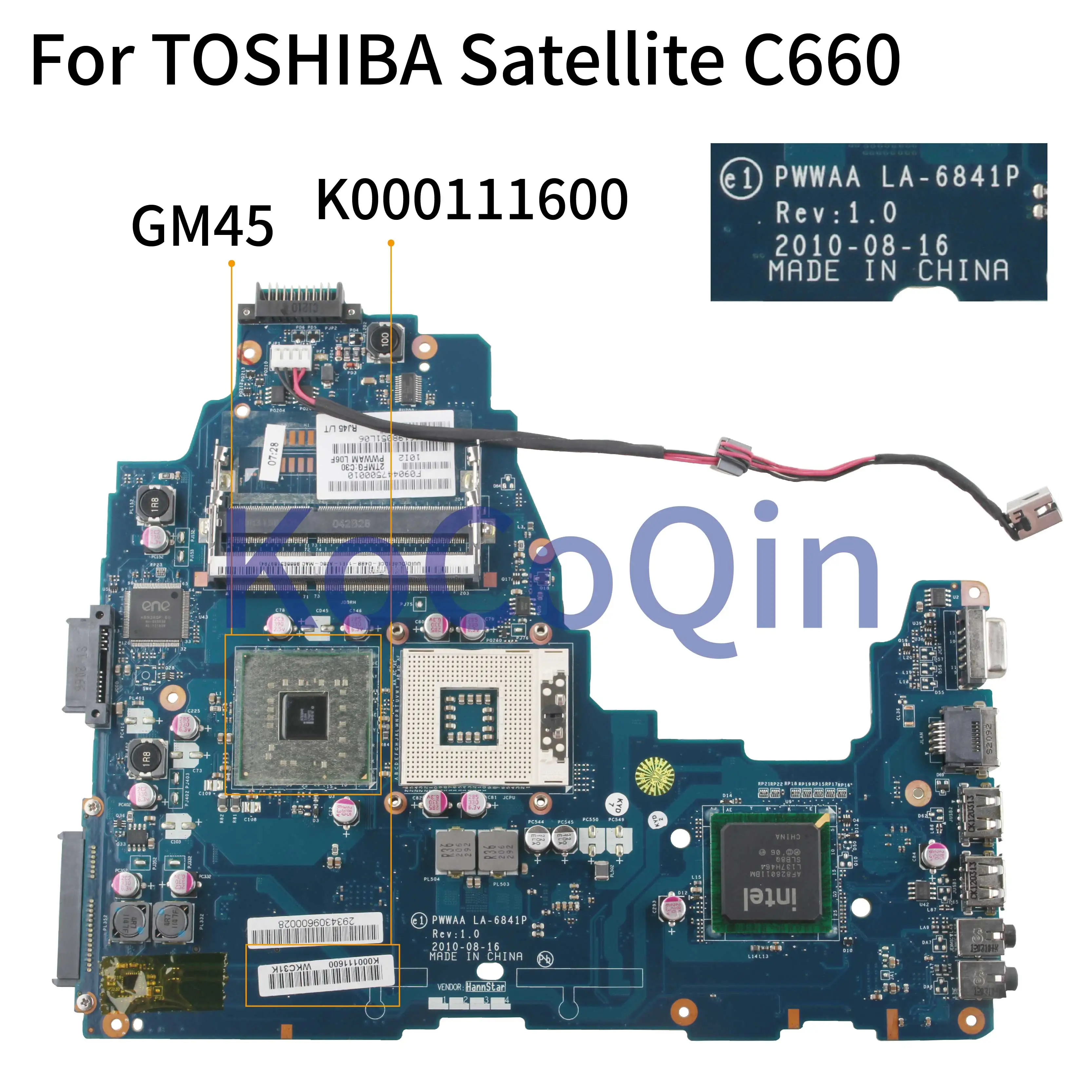 

KoCoQin Laptop motherboard For TOSHIBA Satellite C660 Mainboard PWWAA LA-6841P K000111600 GM45