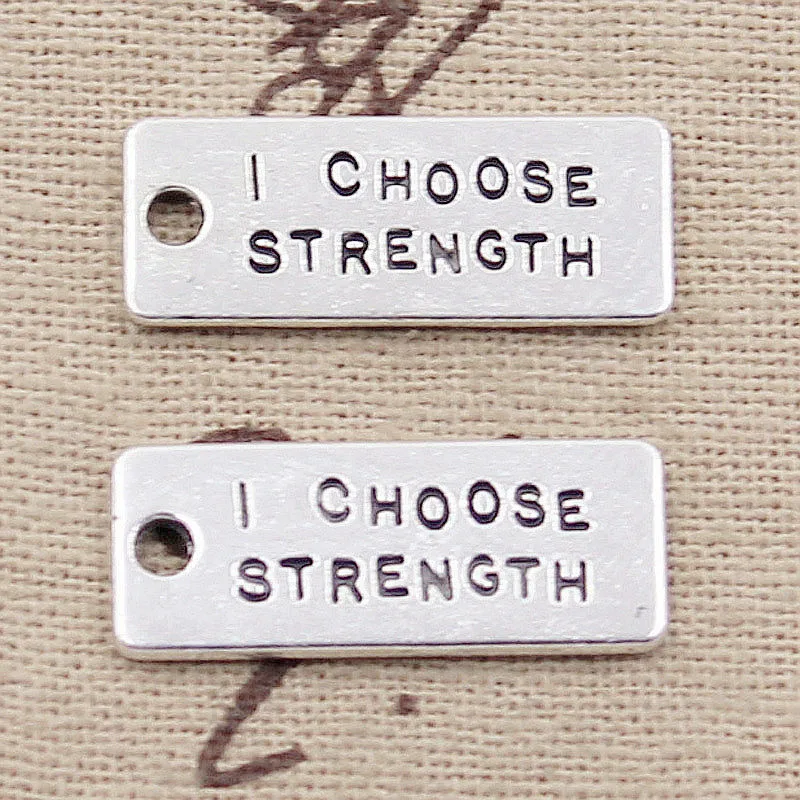 10pcs Charms I Choose Strength 24x9mm Antique Silver Color Plated Pendants Making DIY Handmade Tibetan Finding Jewelry | Украшения и