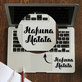 

Hakuna Matata Quote Laptop Trackpad Sticker for Macbook Pro Air Retina 11 12 13 14 15 inch Vinyl Mi Mac Book Touchpad Skin Decal