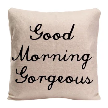 

Good Morning Gorgeous Cushion Cover Decorative Pillow For Car Covers Creative Letter Pillow Case Linen Home Decor Pillowcase