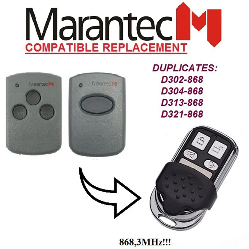 

The garage door for Marantec D321-868,D313-868 duplicator fixed code remote 868mhz.