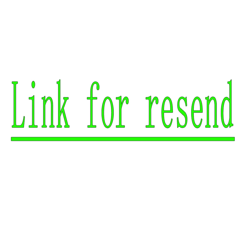 

Link for resend or paying extra shipping fee