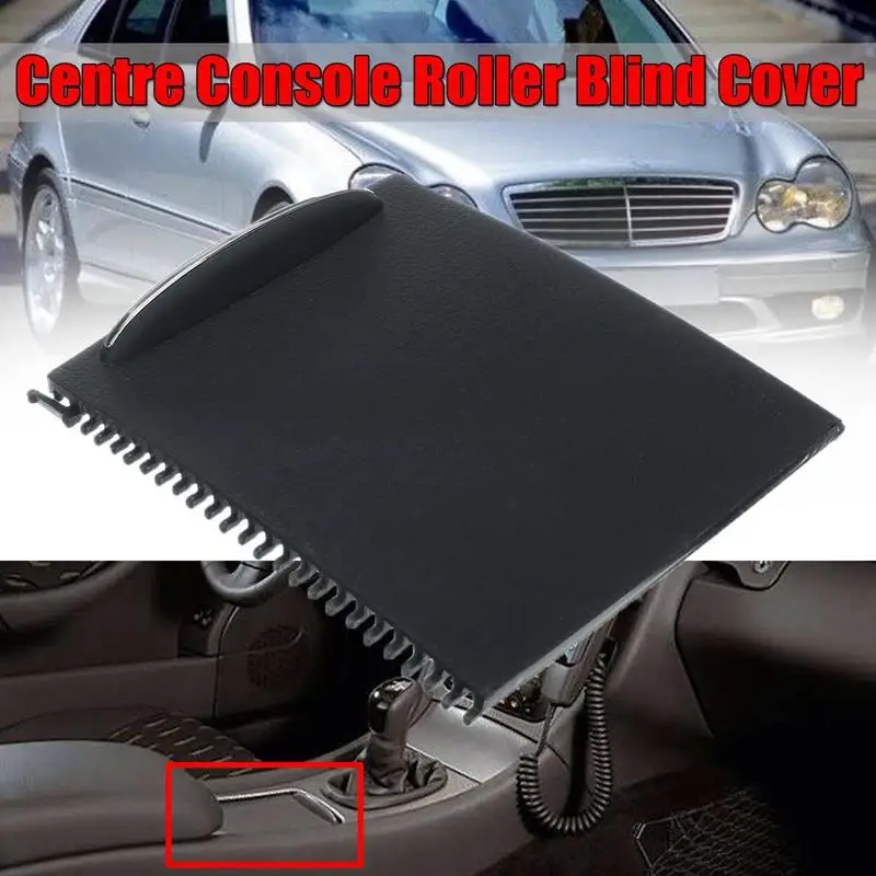 

Car Center Console Sliding Shutters Cup Holder Roller Shutter Cover For Mercedes-Benz C-Class W203 2000-2007 2036800123 9051