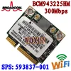 Broadcom – carte Half Mini Pci-e originale, wi-fi 593837 mb/s, 300 mb/s, 802.11 m, abgn interne 300, pour ordinateur portable ► Photo 1/3