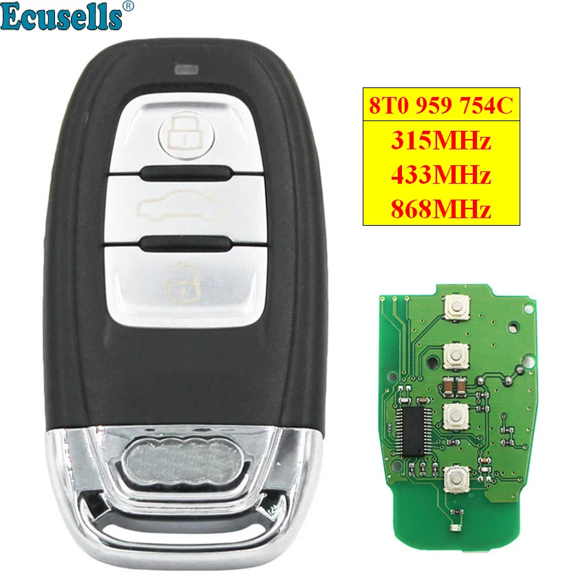 

3 Button Smart keyless remote key 315MHz 433MHz 868MHz with chip for Audi A6 A7 A8 RS4 RS5 Q5 A5 S4 8T0 959 754 C 8T0959754C