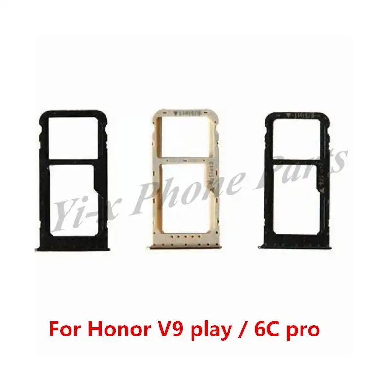 Sim Card Tray For Huawei Honor 6c Pro Honor V9 Play Sim Card Holder Slot Adapter Sim Card Adapters Aliexpress