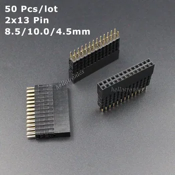 

Hellotronics 50 Pcs/Lot 8.5/10.0/4.5mm 0.1'' Pitch 2x13 GPIO Stackable Female Header For Raspberry Pi