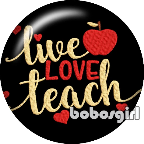 LIVE LOVE TEACH apple teacher стеклянная кнопка оснастки ювелирных изделий DIY круглые фото Кабошоны с плоской обратной стороной TW1272 - Окраска металла: B2857