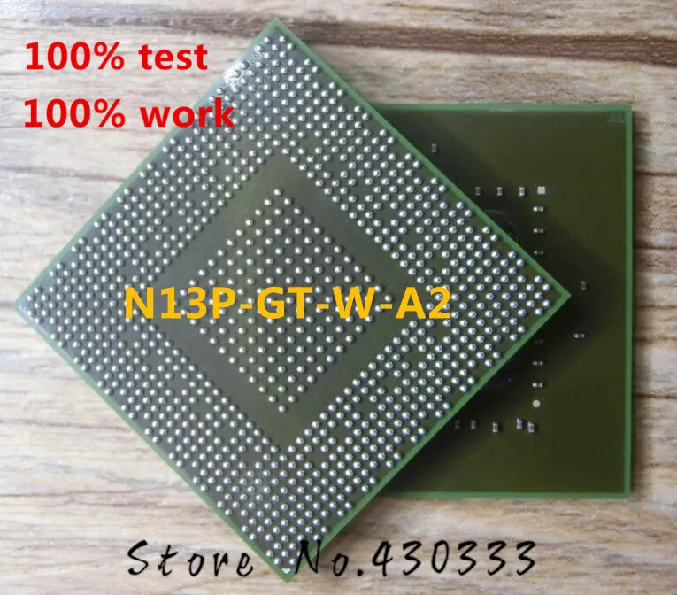 

100% tested good product N13P-GT-W-A2 N13P GT W A2 BGA with balls