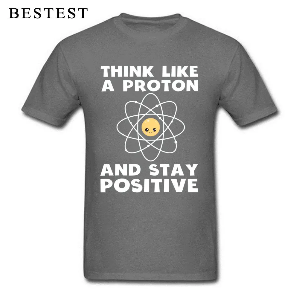 Gift Retro Short Sleeve Street Top T-shirts Cotton Fabric O Neck Men Tops Shirt Print T Shirts Labor Day Free Shipping Funny Science Think Like A Proton And Stay Pos carbon