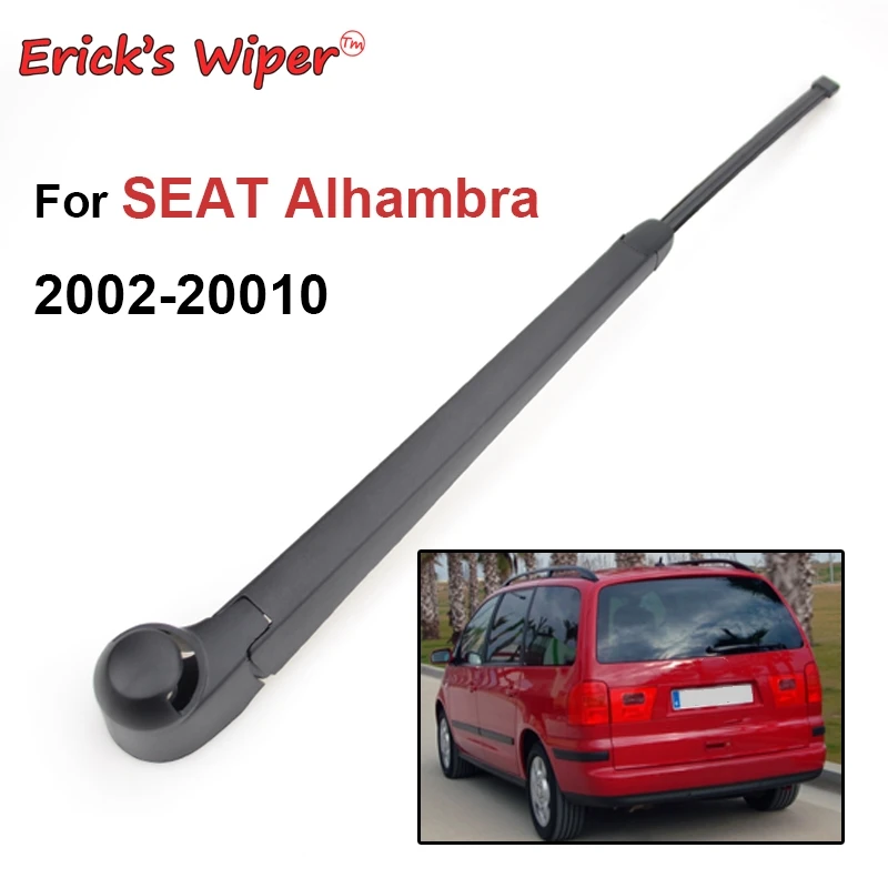 

Erick's Wiper Rear Wiper Blade & Arm Set Kit Fit For Seat Alhambra MK1 2002-2010 Windshield Windscreen Rear Window