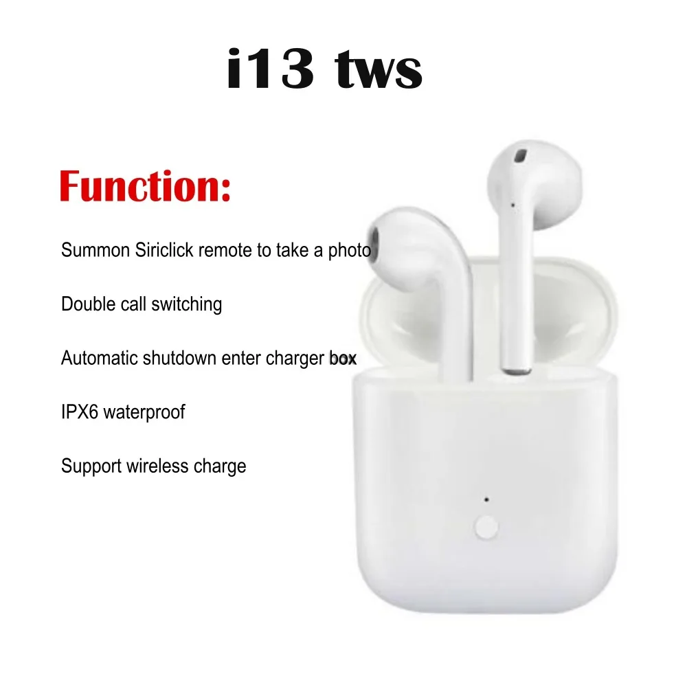 

2019 Original i13 TWS 1:1 Bluetooth 5.0 Wireless 3D Sound earphone support wireless charging for Android iphone pk i10 i14 tws