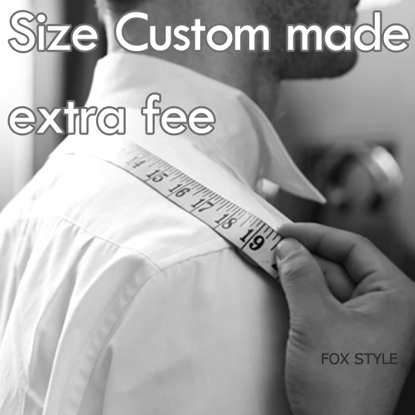 

Size Custom-made sevice extra fee