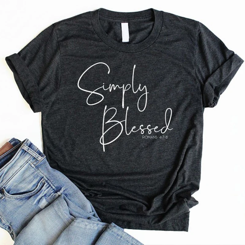 

Simply Blessed Letter Print T Shirt Christian Summer Fashion Women Tshirt Tumblr Vintage Harajuku Jesus Tees Tops Drop Shipping