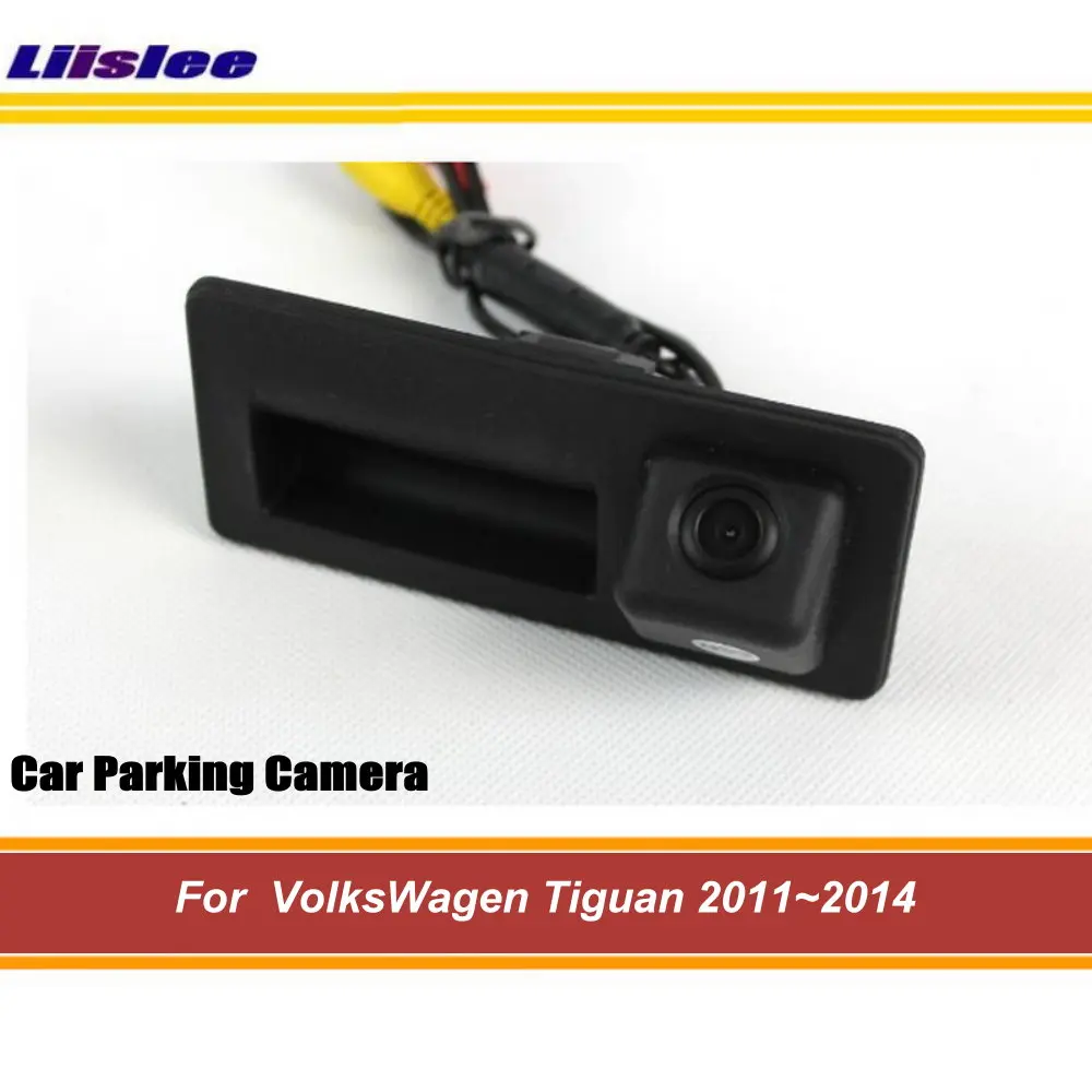 

For VW Tiguan 2011 2012 2013 2014 Auto Reverse Back Up Rear Camera Car View CAM NTSC PAL Trunk Handle
