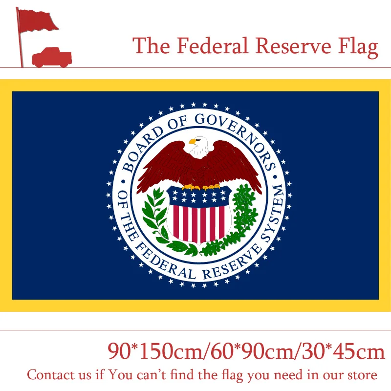 

3x5ft Flag Of The Federal Reserve System Of The United States American The U.S. 90*150cm 60*90cm 30*45cm Car Flag For Decoration