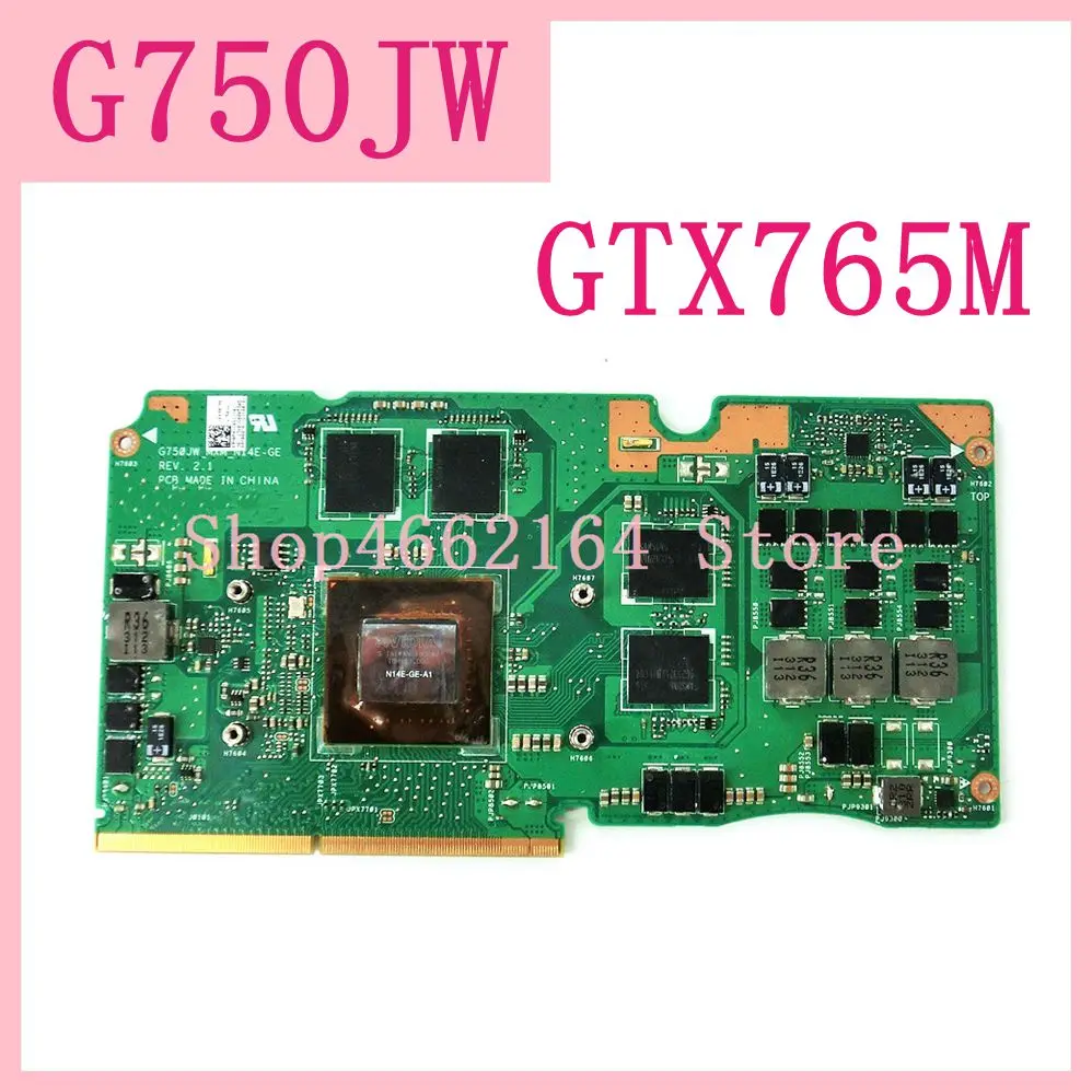 

ROG G750JW GTX765M N14E-GE-A1 VGA graphics card board For ASUS Laptopo ROG G750JS G750J G750JW_MXM VGA Graphic card Video card