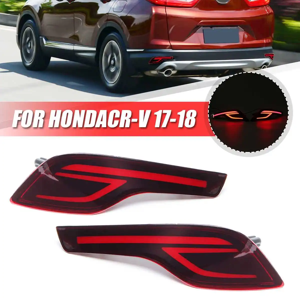 

2Pcs Car Flashing Red Lens LED Rear Bumper Reflector Lamp Tail Brake Light Fog Lamp for Honda/CR-V CRV 2017 2018 2019