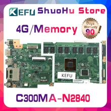 KEFU For ASUS C300MA C300M with N2840 4GMemory SSD 16GB laptop motherboard tested 100% work original mainboard