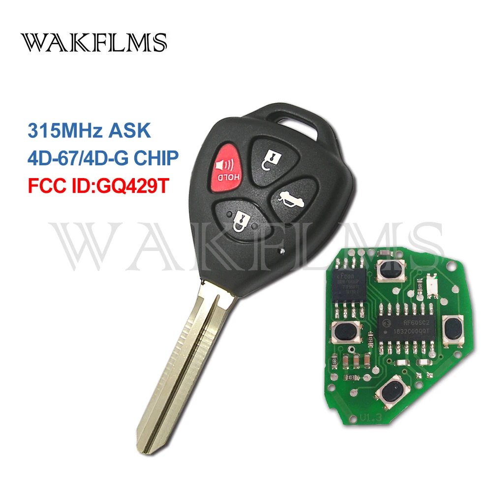 

4 Button Remote Car Key 315Mhz For TOYOTA AVALON COROLLA 2007-2010 with 4D67 G Chip GQ429T No Mark