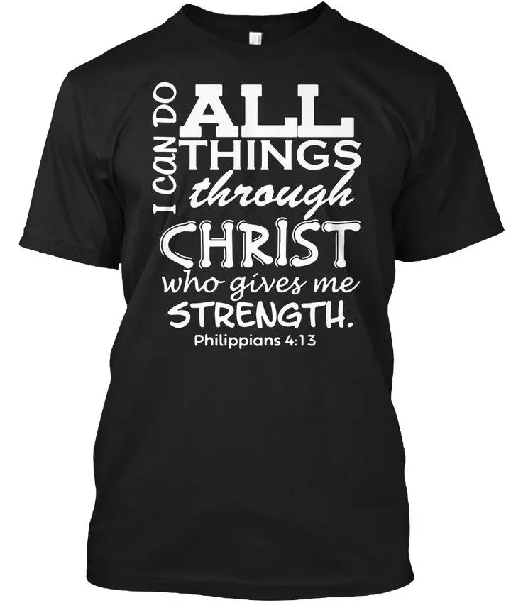 I Can Do All Things Through Christ Christian Gift popular Tagless Tee T ...