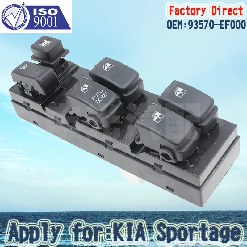 

Factory Direct Power Window Master Control Switch Apply for KIA Sportage LHD 93570-EF000 Without Auto Function