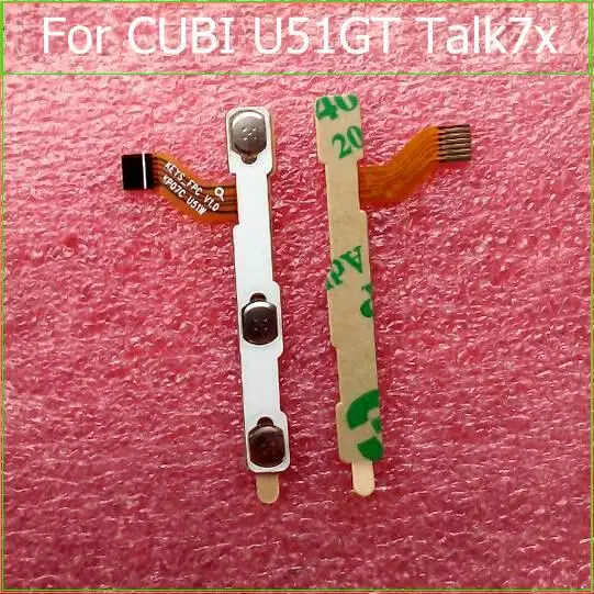 

100% Genuine switch on off Power Volume button Flex cable For Cubi U51GT TALK7X conductive flex with sticker replacement parts
