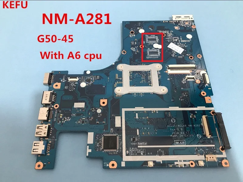 

KEFU Laptop Motherboard For Lenovo G50-45 ACLU5/ACLU6 NM-A281 with A6 cpu 100% Tested