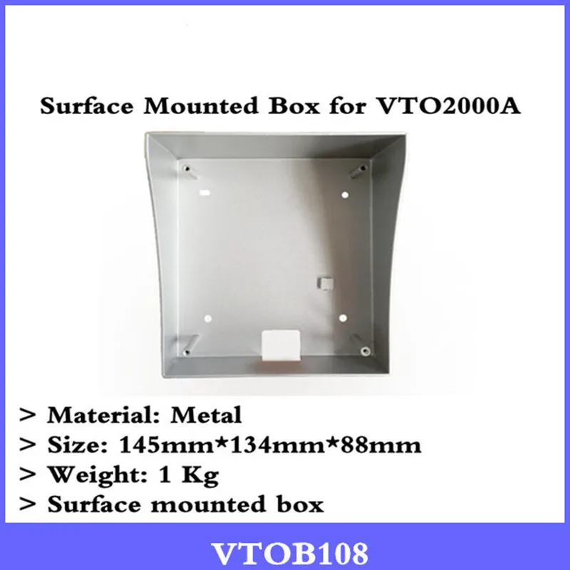 

DH Surface Mounted Box for VTO2000A Bracket Metal VTOB108