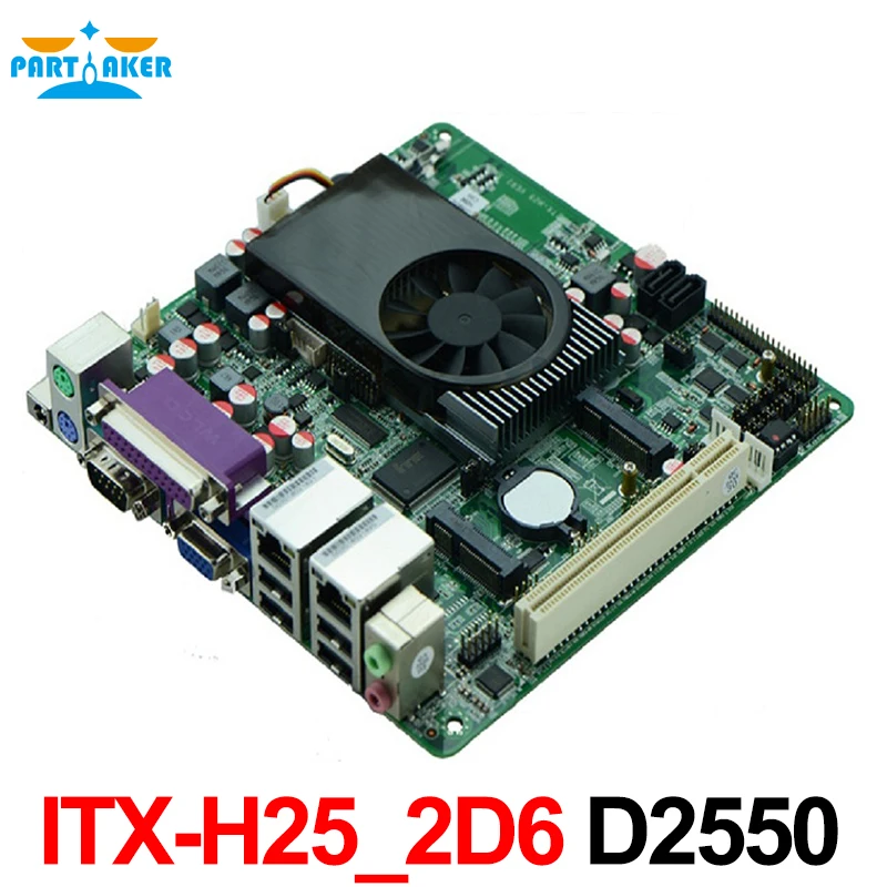 

Mini Itx H25-2D6 industrial motherboard Intel D2550 Processor Dual Core with 2LAN