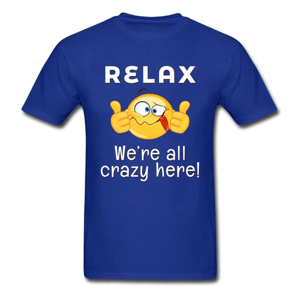 Crazy Round Neck Top T-shirts Father Day Tops Shirt Short Sleeve Coupons Cotton Leisure Tee Shirt Street Boy Top Quality Relax Were All Crazy Here Darks blue