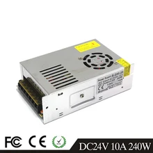 240 W 10A 24 V Переключая Питание Трансформатор 110 V 220 V AC DC24V импульсивный источник питания для Светодиодные ленты света модуль Дисплей 3D-принтеры CNC CCTV