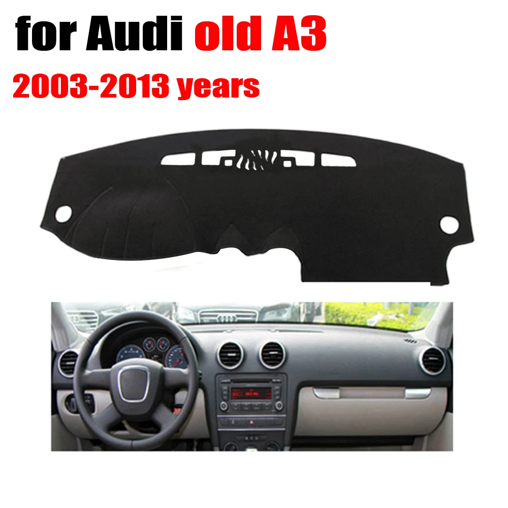 

RKAC Car dashboard cover mat for Audi old A3 2003-2013 years Left hand drive dashmat pad dash covers auto dashboard stickers