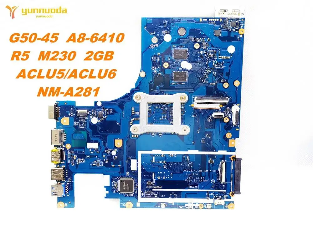 Buy  Original for Lenovo G50-45 laptop motherboard G50-45 A8-6410 R5 M230 2GB ACLU5ACLU6 NM-A281 tested 