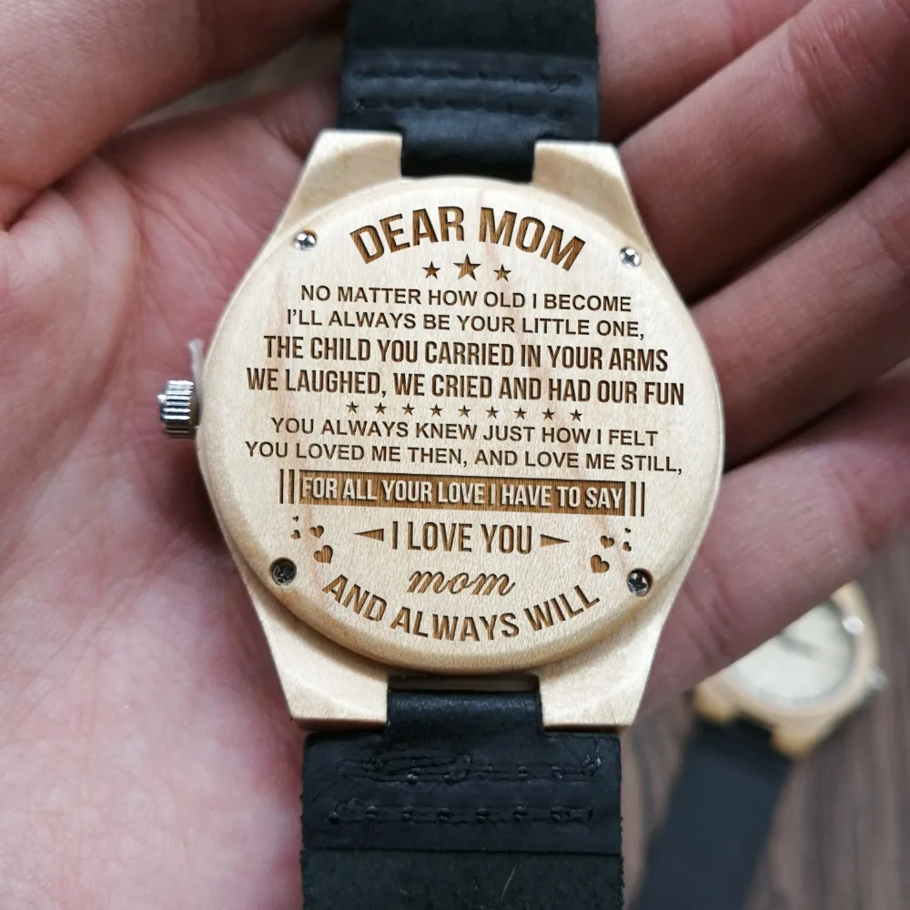 To My Mom-Engraved Wooden Watch I Just Want To Be Your Last Everything Birthday Gift Luxury Wrist Watch Women’s Watches For He