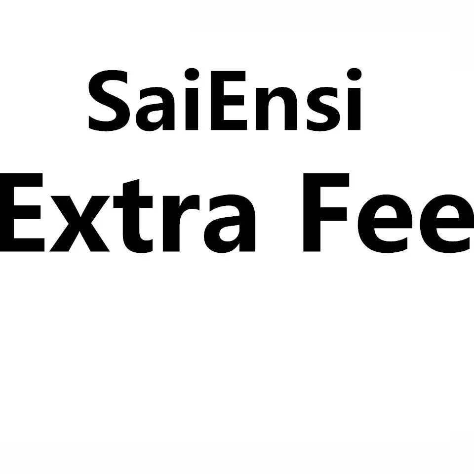 

Saiensi Additional Pay on Your Order:Freight and Spread Purchase Link