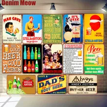 Dads Root Beer Plaque Ice Cold Stella Artois Butterbeer Shabby Chic Metal Tin Sign Pub Bar Decor Beer Glasses Iron Poster MN128 my dads