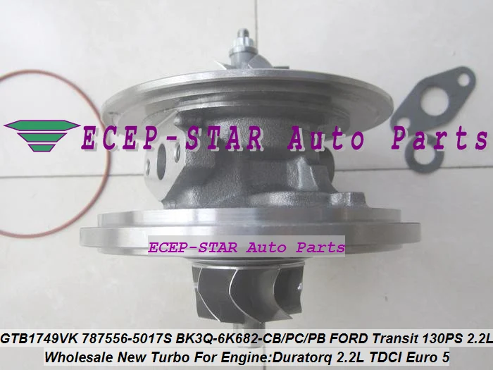 Turbo Cartridge CHRA GTB1749VK 787556-5017S 787556-0016 1717628 1760759 BK3Q6K682CB 787556 For Ford Transit 130PS Duratorq 2.2L (3)