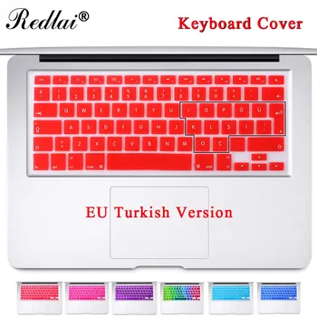

Redlai EU Turkish Version Silicone Keyboard Cover Skin Protector For MacBook Air Pro Retina 13/13.3" 15/15.4" 17" Keyboard Film