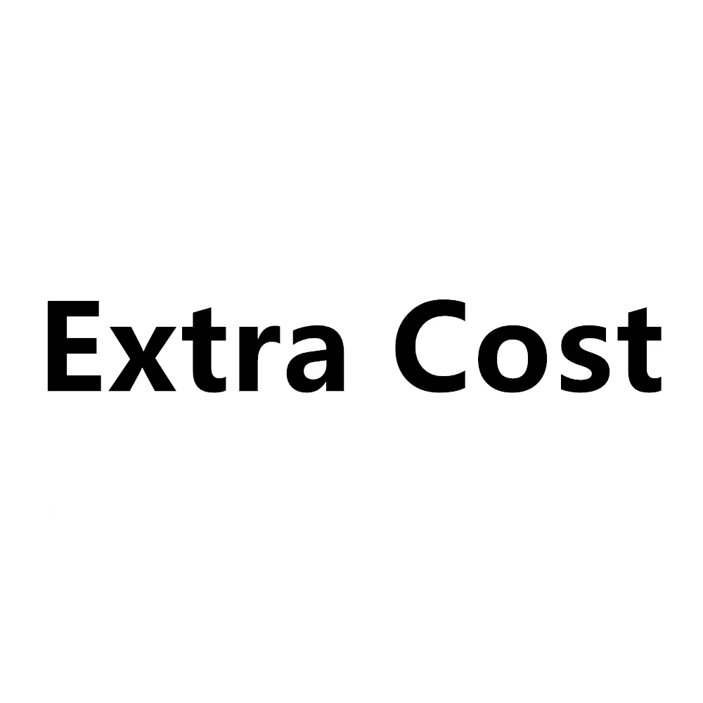 

Extra cost