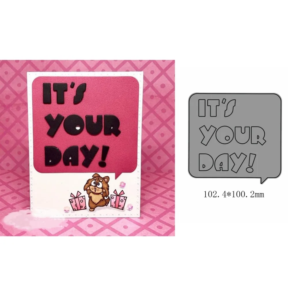 

It's Your Day Shape Metal Cutting Dies Stencil Scrapbook Album Embossing For Gift Card Making Handcraft 2019