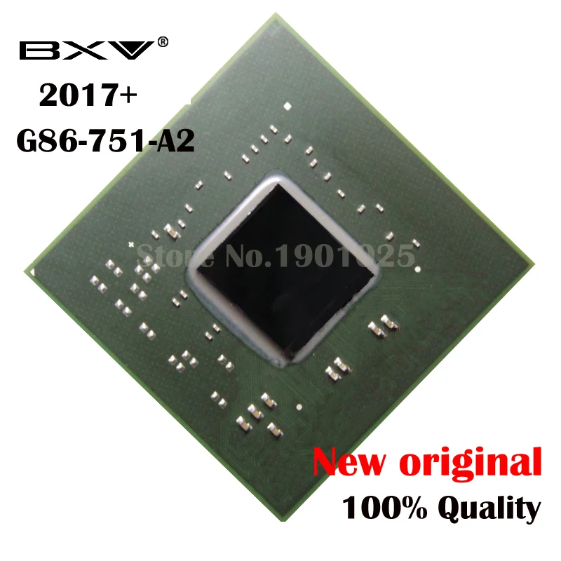 

DC:2017+ 100% New original G86-751-A2 G86 751 A2 BGA Chipset