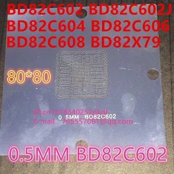 

80*80 90*90 Template: BD82C602 BD82C602J BD82C604 BD82C606 BD82C608 BD82X79