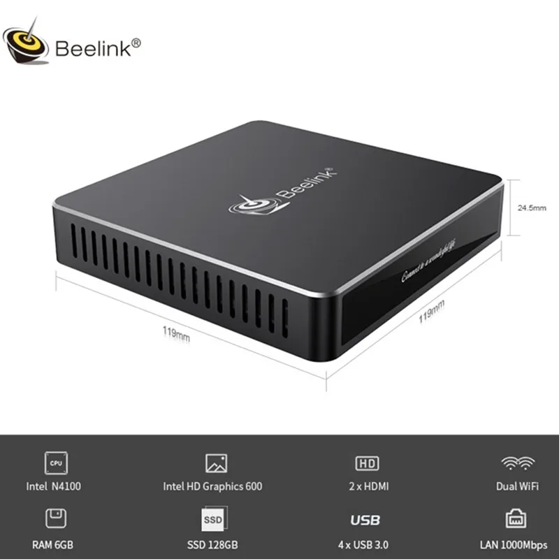 

Beelink N41 N4100 Mini PC Intel Gemini Lake N4100 Intel HD Graphics 600 6GB RAM 128GB SSD 2.4G 5.8G WiFi 1000Mbps 4xUSB3.0 BT4.0