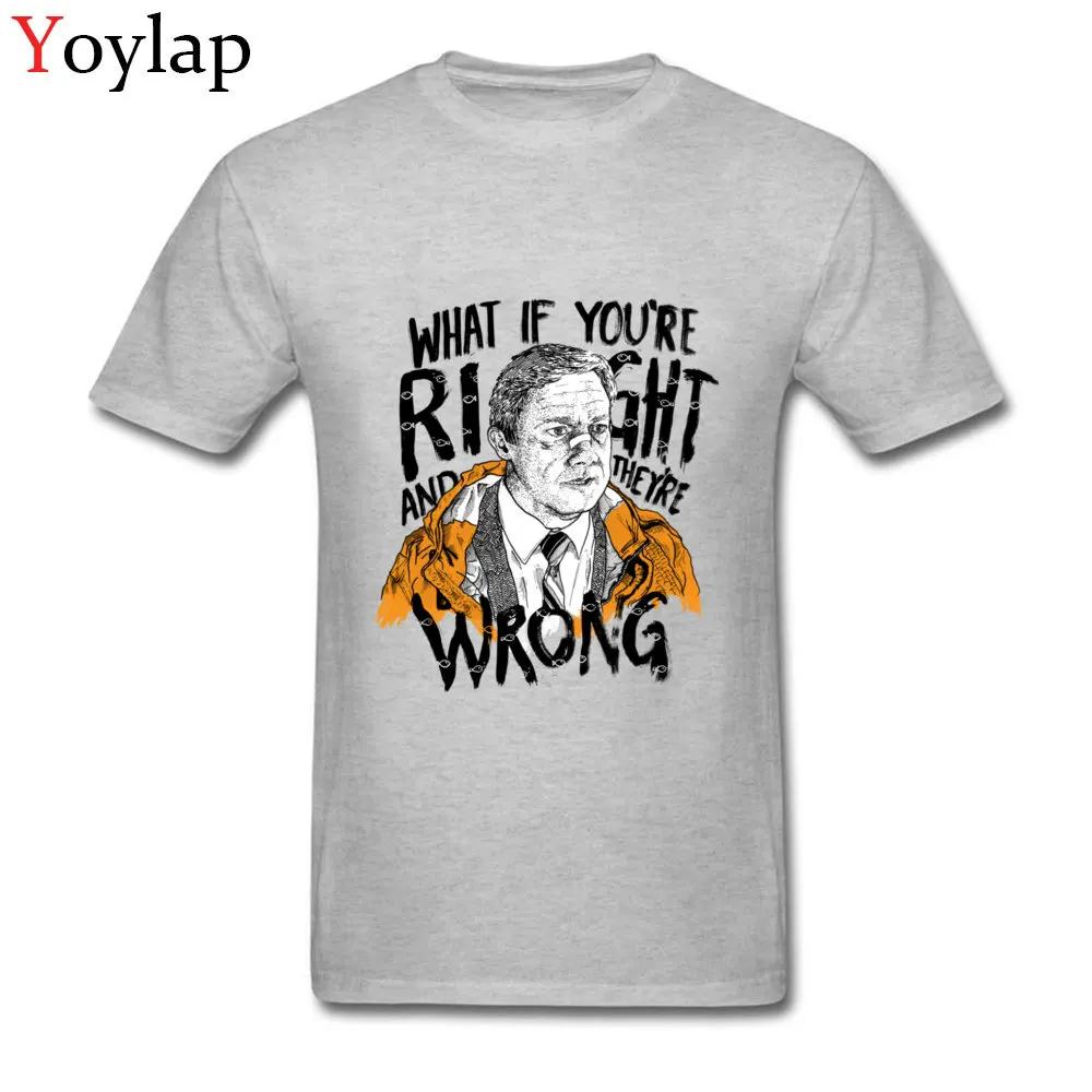 Hot Sale Student T Shirt Round Collar Summer Fall Short Sleeve Cotton Fabric Tops Tees What If Youre Right Casual Sweatshirts grey