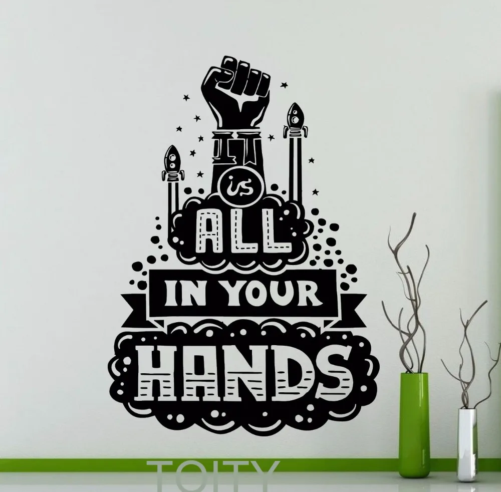 

It Is All In Your Hands Motivation Quote Wall Decal Office Vinyl Sticker Home Room Interior Decor Studio Art Mural