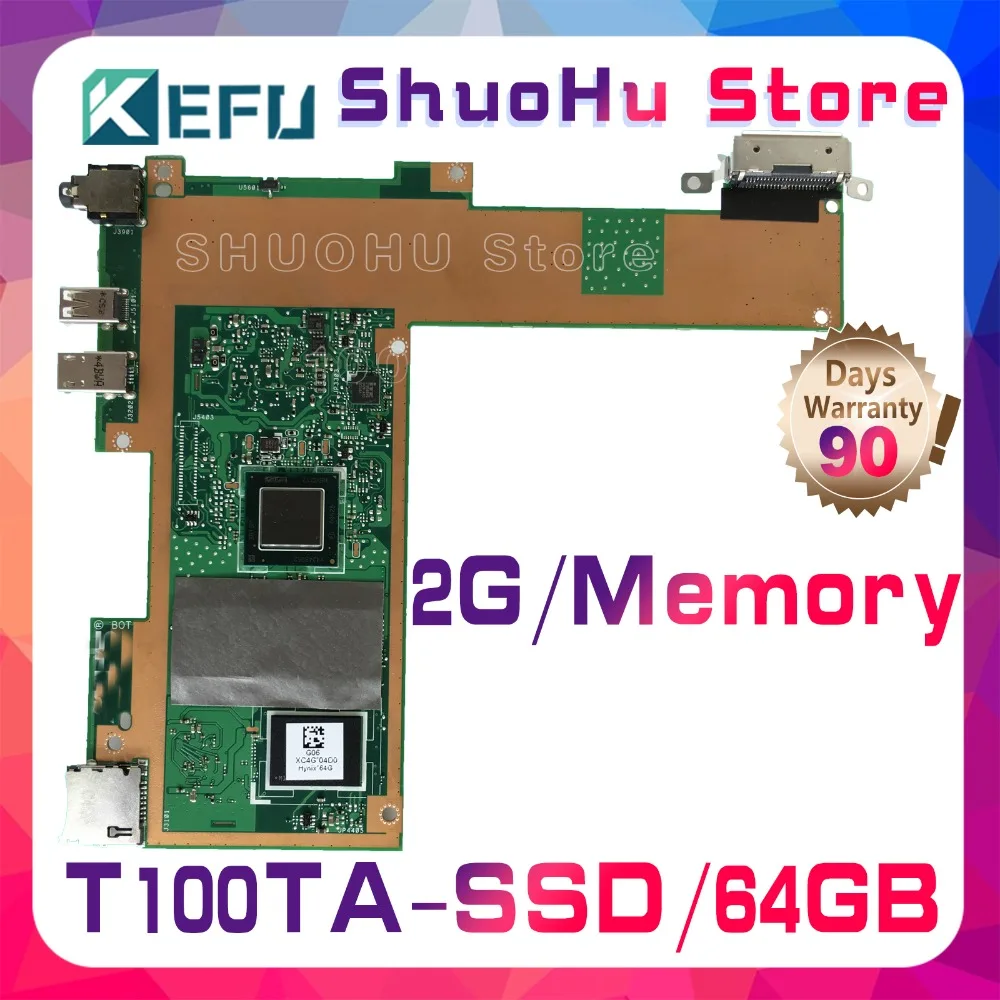 

KEFU For ASUS T100TA T100T T100TAM 64G SSD 2GMemory laptop motherboard tested 100% work original mainboard
