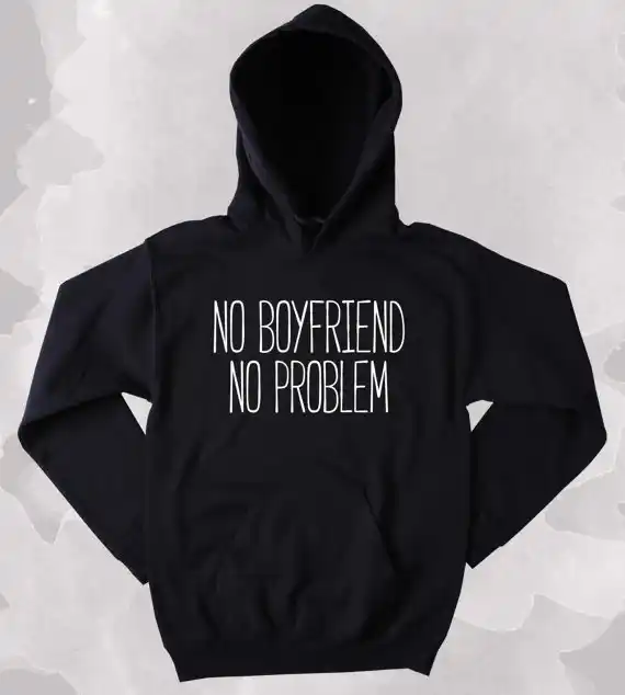 Ex Fidanzato Felpa No Fidanzato Nessun Problema Slogan Unico Abbigliamento Tumblr Hoodie Z180 Boyfriend Sweatshirt Sweatshirts Tumblrtumblr Sweatshirt Aliexpress