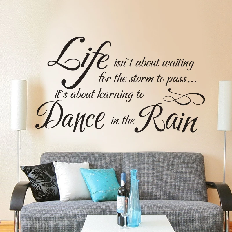 Life Isn't About Waiting for the Storm to Pass, Dance in the Rain Wall Sticker Decal Vinyl Art